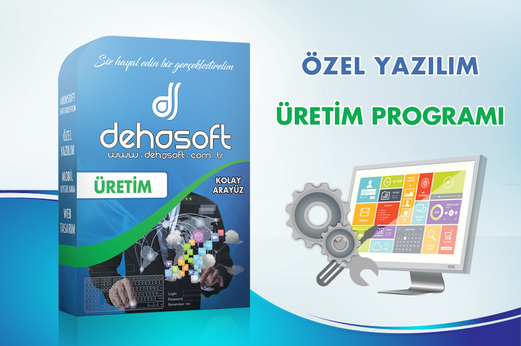 DEHASOFT ÜRETİM PROGRAMI